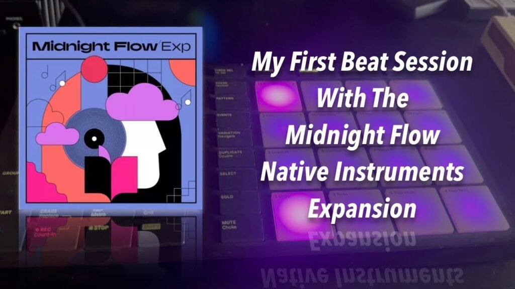 My First Beat Session Using The Midnight Flow Maschine Expansion